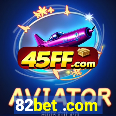 82bet .com